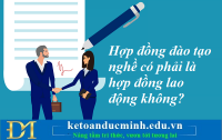 Hợp đồng đào tạo nghề có phải là hợp đồng lao động không? Kế toán Đức Minh