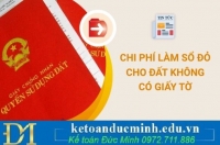 4 khoản tiền phải nộp khi làm Sổ đỏ cho đất không có giấy tờ
