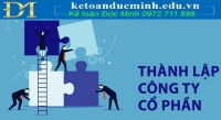 Tổng dự toán chi phí & các điều kiện thành lập công ty cổ phần