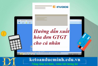 Hướng dẫn xuất hóa đơn GTGT cho cá nhân – Kế toán Đức Minh.