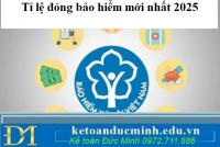 Tỷ lệ đóng BHXH 2025 của doanh nghiệp và người lao động