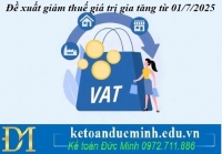 Đề xuất giảm thuế giá trị gia tăng từ 01/7/2025
