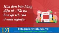Hóa đơn bán hàng điện tử - Tối ưu hóa lợi ích cho doanh nghiệp – Kế toán Đức Minh.