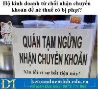 Hộ kinh doanh từ chối nhận chuyển khoản để né thuế có bị phạt?