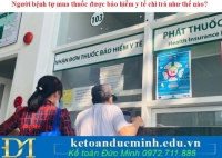 Người bệnh tự mua thuốc được bảo hiểm y tế chi trả như thế nào?