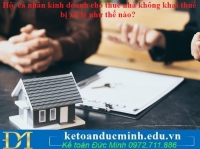 Hộ, cá nhân kinh doanh cho thuê nhà không khai thuế bị xử lý như thế nào?