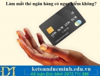 Làm mất thẻ ngân hàng có nguy hiểm không?