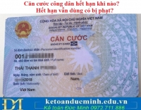 Căn cước công dân hết hạn khi nào? Hết hạn vẫn dùng có bị phạt?