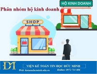 Phân nhóm hộ kinh doanh mà bạn cần nắm được – Kế toán Đức Minh