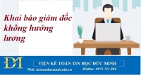 Thay đổi mới về khai báo giám đốc không hưởng lương kế toán cần biết – Kế toán Đức Minh.