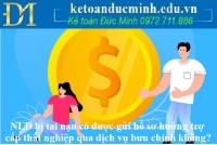 NLĐ bị tai nạn có được gửi hồ sơ hưởng trợ cấp thất nghiệp qua dịch vụ bưu chính không?