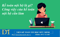 Kế toán nội bộ là gì? Công việc của kế toán nội bộ cần làm – Kế toán Đức Minh.