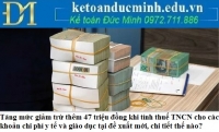 Tăng mức giảm trừ thêm 47 triệu đồng khi tính thuế TNCN cho các khoản chi phí y tế và giáo dục tại đề xuất mới, chi tiết thế nào?