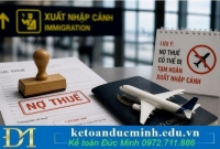 Lưu ý quan trọng về tạm hoãn xuất cảnh do nợ thuế