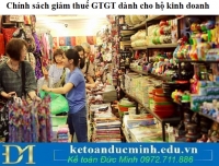 Chính sách giảm thuế GTGT dành cho hộ kinh doanh