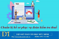 Chuẩn bị hồ sơ phục vụ đoàn kiểm tra thuế - Kế toán Đức Minh.