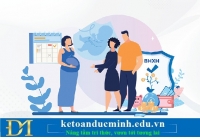 Điều kiện hưởng chế độ thai sản của người lao động 2026 – Kế toán Đức Minh.