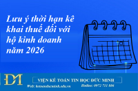 Lưu ý thời hạn kê khai thuế đối với hộ kinh doanh năm 2026 - Kế toán Đức Minh.