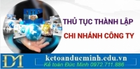 Bật mí thủ tục thành lập chi nhánh dễ dàng