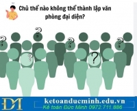 Chủ thể nào không thể thành lập văn phòng đại diện?