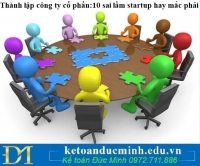 Thành lập công ty cổ phần: 10 sai lầm startup hay mắc phải