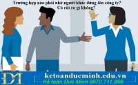 Trường hợp nào phải nhờ người khác đứng tên công ty? Có rủi ro gì không?