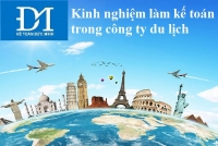 Kinh nghiệm làm kế toán trong công ty du lịch – Kế toán Đức Minh