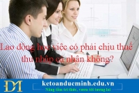 Lao động học việc có phải chịu thuế thu nhập cá nhân không?