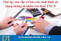 Thủ tục xin cấp và báo cáo tình hình sử dụng chứng từ khấu trừ thuế TNCN