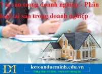 Tài sản trong doanh nghiệp - Phân loại tài sản trong doanh nghiệp