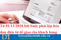 Từ 01/11/2018 bắt buộc phải lập hóa đơn điện tử để giao cho khách hàng