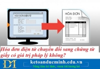 Hóa đơn điện tử chuyển đổi sang chứng từ giấy có giá trị pháp lý không? Kế toán Đức Minh.