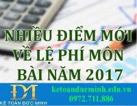 Tổng hợp những điểm “mới nhất” về mức thu lệ phí môn bài áp dụng từ năm 2017