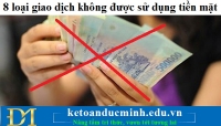 8 loại giao dịch không được sử dụng tiền mặt – Kế toán Đức Minh