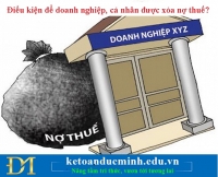 Điều kiện để doanh nghiệp, cá nhân được xóa nợ thuế? - KTĐM 