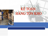 1 số Kinh nghiệm hay khi làm kế toán hàng tồn kho - thủ kho