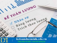 Bạn biết gì về kế toán tiền lương?