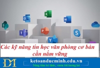 Các kỹ năng tin học văn phòng cơ bản cần nắm vững – Tin học Đức Minh