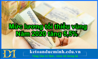 Mức lương tối thiểu vùng năm 2020 tăng 5,5% - Kế toán Đức Minh