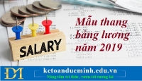Mẫu thang bảng lương năm 2019 – Kế toán Đức Minh.