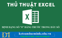 Định dạng số 0 đằng trước trong dãy số trên Excel thật dễ dàng