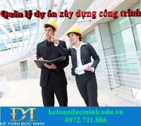 Các quy định về quản lý dự án đầu tư xây dựng công trình