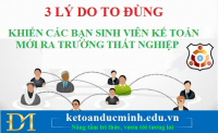 3 lý do to đùng khiến các bạn sinh viên kế toán mới ra trường bị thất nghiệp