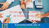 Tổ chức hệ thống thông tin kế toán quản trị trong doanh nghiệp hiện nay