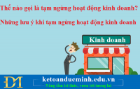 Thế nào gọi là tạm ngừng hoạt động kinh doanh? Những lưu ý khi tạm ngừng hoạt động kinh doanh