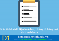 Mẫu tờ khai dữ liệu hoá đơn, chứng từ hàng hoá, dịch vụ bán ra - Kế toán Đức Minh.