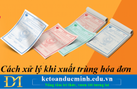 Cách xử lý khi xuất trùng hóa đơn – Kế toán Đức Minh.