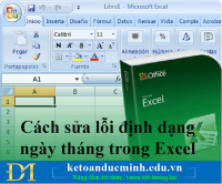 Cách sửa lỗi định dạng ngày tháng trong Excel